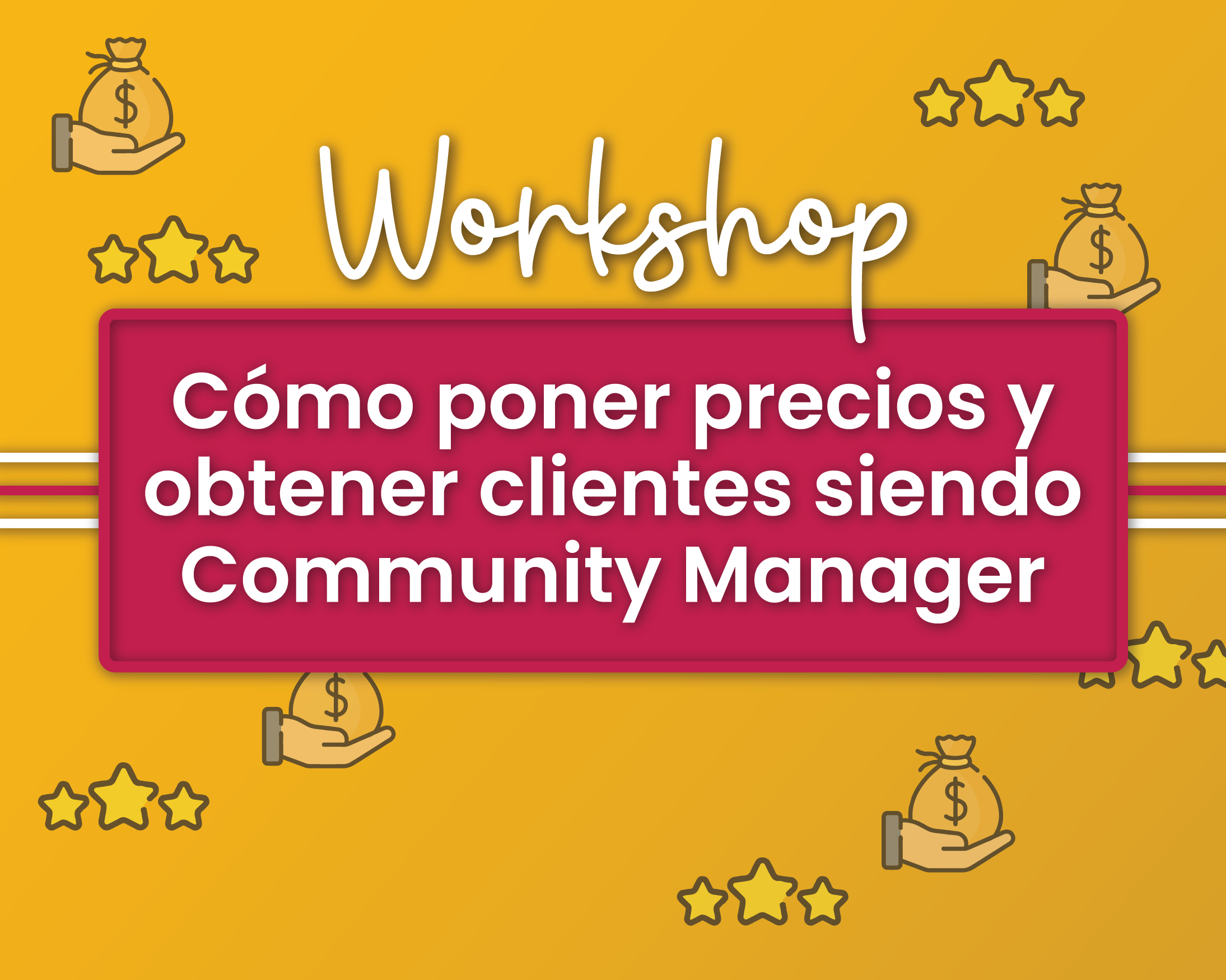 Workshop Online: Cómo poner precios siendo Community Manager
