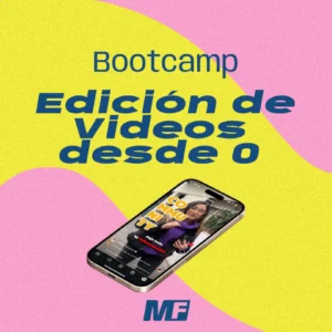 Bootcamp Aprendé a Editar Videos desde 0